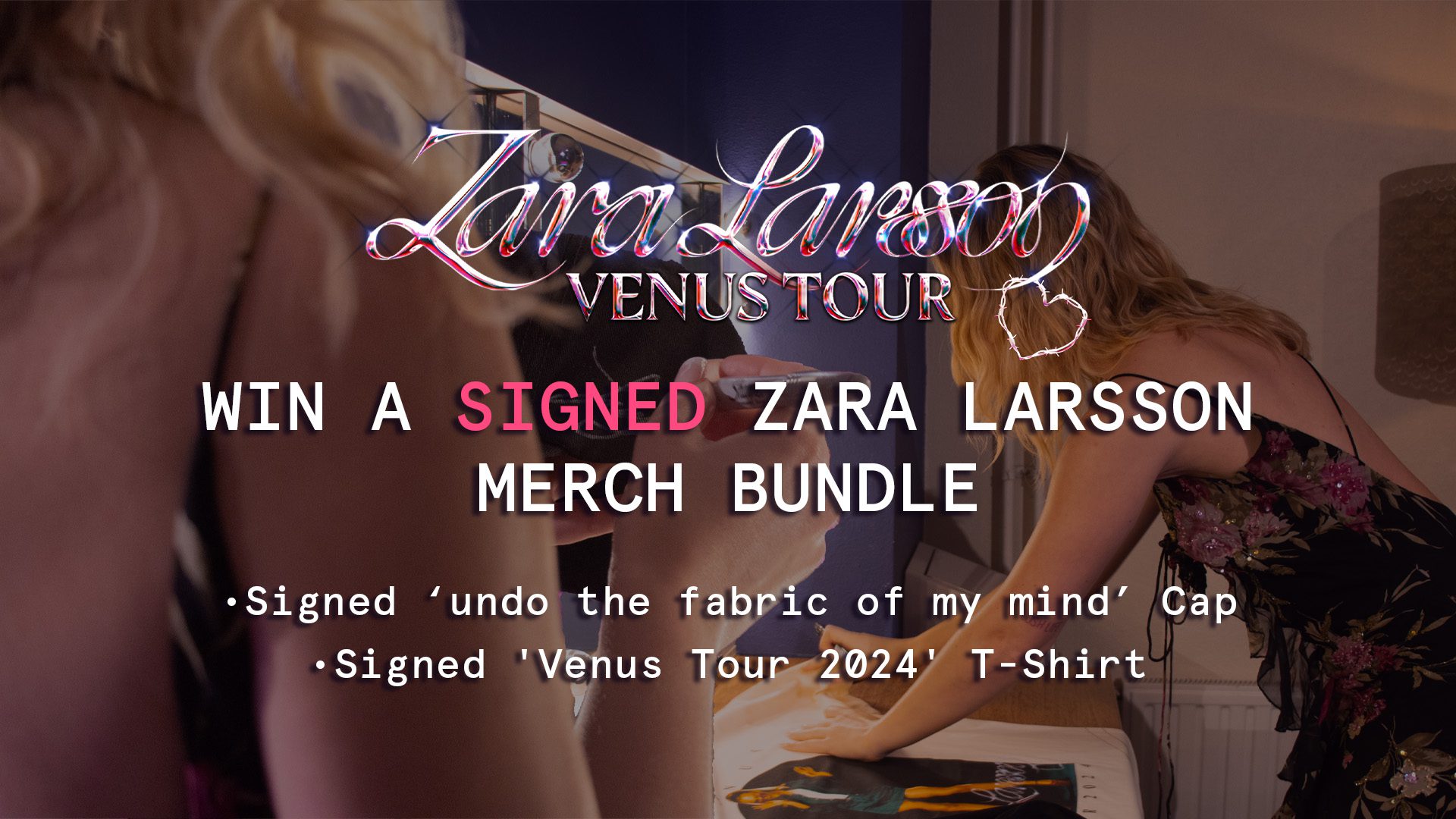 Promotional image for Zara Larsson's Venus Tour, featuring a contest to win signed merchandise including a cap and t-shirt.